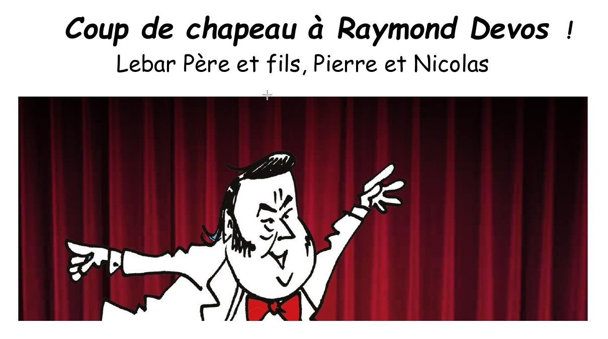 Coup de chapeau à Raymond Devos