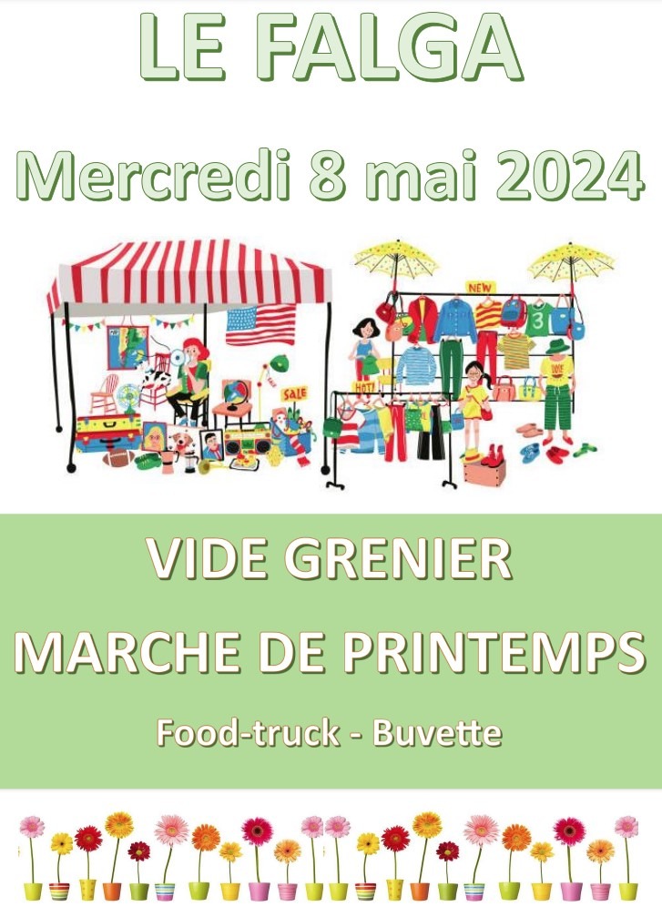 Marché aux fleurs, vide grenier food Truck au Falga, le mercredi 08 mai 2024