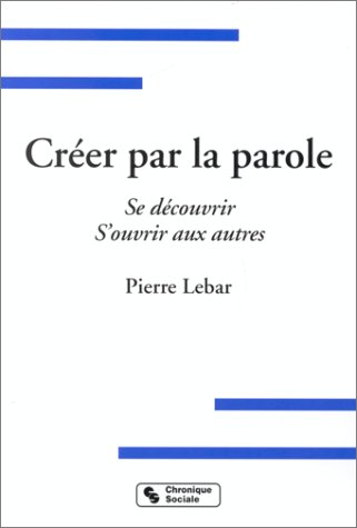 Créer la parole